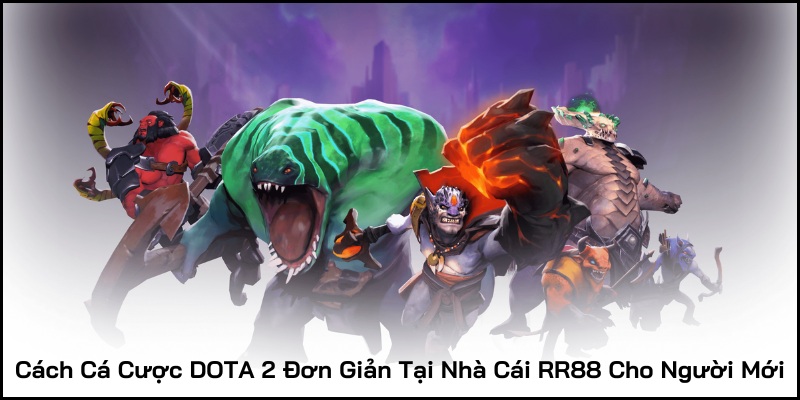 cách cá cược dota 2